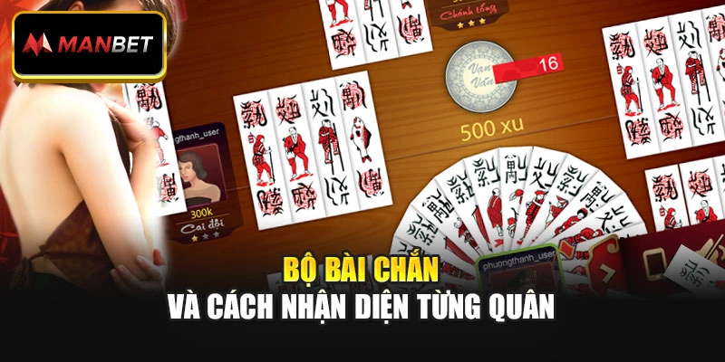 Bộ bài Chắn và cách nhận diện từng quân