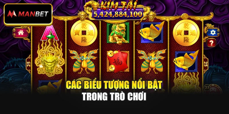 Các biểu tượng nổi bật trong trò chơi
