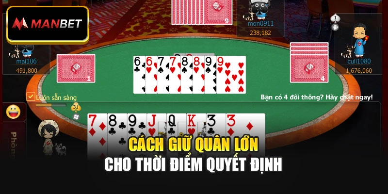 Cách giữ quân lớn cho thời điểm quyết định
