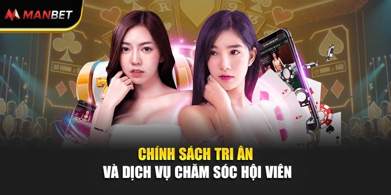 Chính sách tri ân và dịch vụ chăm sóc hội viên