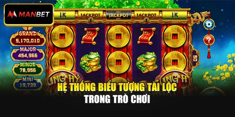 Hệ thống biểu tượng tài lộc trong trò chơi