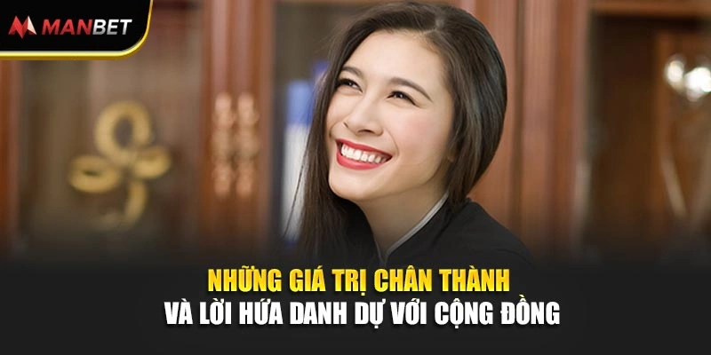 Những giá trị chân thành và lời hứa danh dự với cộng đồng